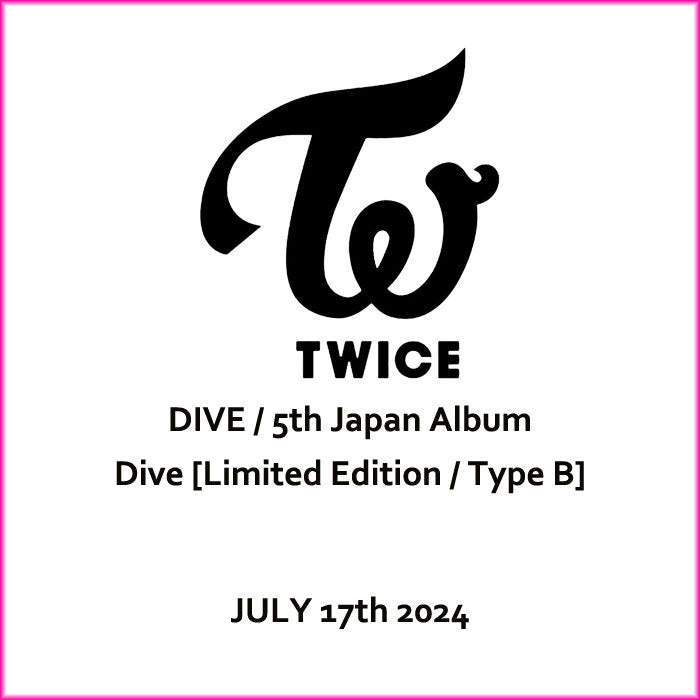 트와이스 TWICE 5th JAPAN ALBUM [DIVE] LIMITED EDITION B VER. Music Plaza