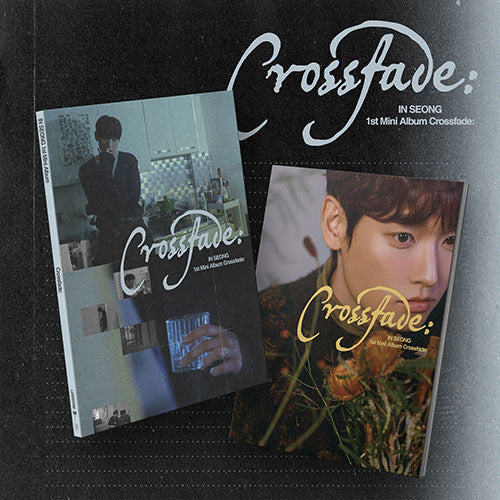 인성 | IN SEONG 1ST MINI ALBUM [ CROSSFADE: ] - Music Plaza