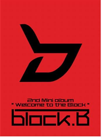 블락비 | BLOCK B 2ND MINI ALBUM [ WELCOME TO THE BLOCK ] - Music Plaza
