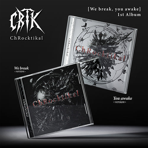 크록티칼 | ChRocktikal 1ST ALBUM [ We break, you awake ]