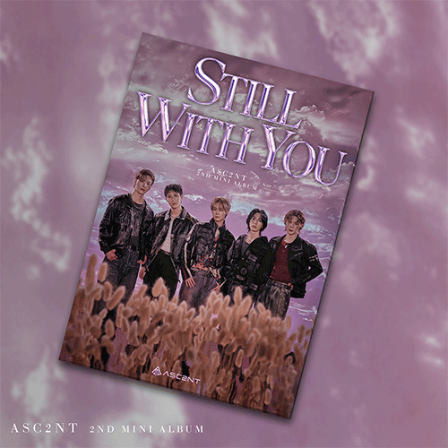 ASC2NT 2ND MINI ALBUM [ STILL WITH YOU ]