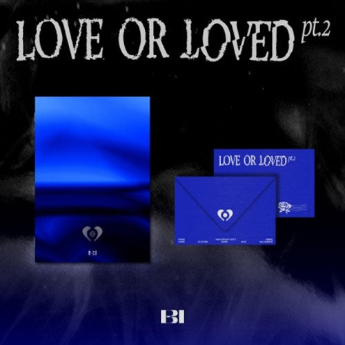 비아이 | B.I [ LOVE OR LOVED PART.2 ]