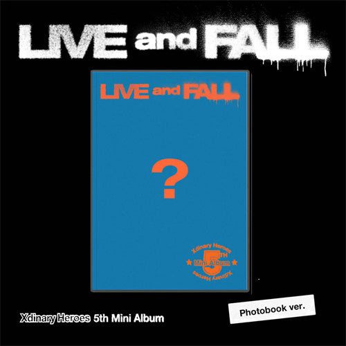 XDINARY HEROES 5TH MINI [ LIVE AND FALL ] PHOTOBOOK VER. - Music Plaza