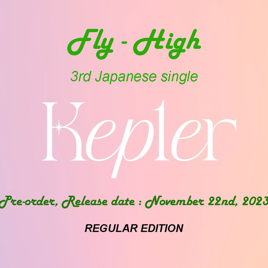 케플러 | KEP1ER 3RD JAPANESE SINGLE ALBUM/ FLY-HIGH Regular Edition