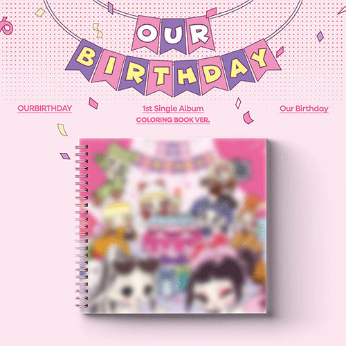 OURBIRTHDAY 1ST SINGLE ALBUM [ Our Birthday ] COLORING BOOK VER.