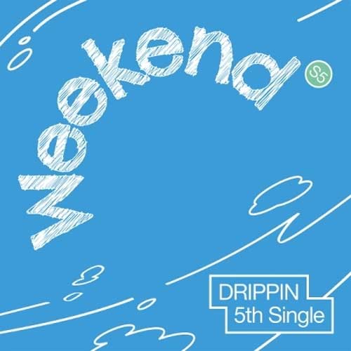 드리핀 | DRIPPIN 5TH SINGLE ALBUM [ WEEKEND ] WEEKEND VER.