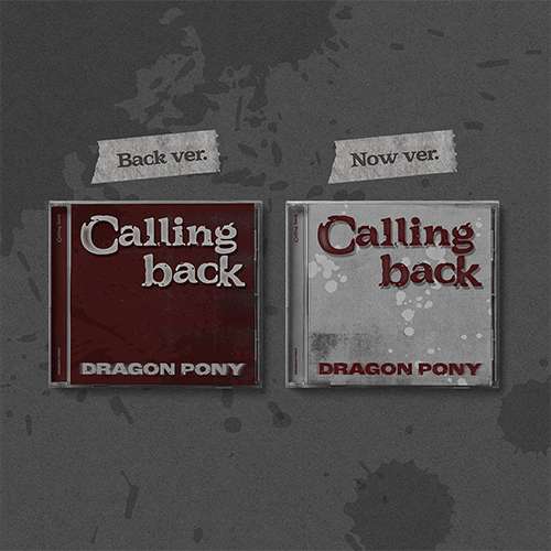 드래곤포니 | DRAGON PONY SINGLE [ CALLING BACK ]