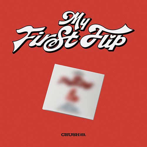 킥플립 | KickFlip THE 3RD MINI ALBUM [ My First Flip ] CRUSH VER.