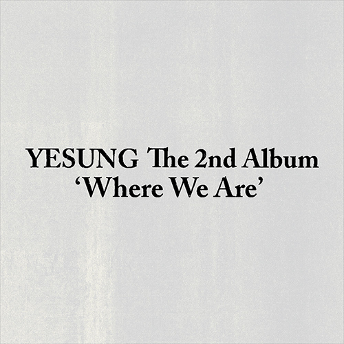 예성 | YESUNG THE 2ND ALBUM [ WHERE WE ARE ] PHOTOBOOK VER.+POB