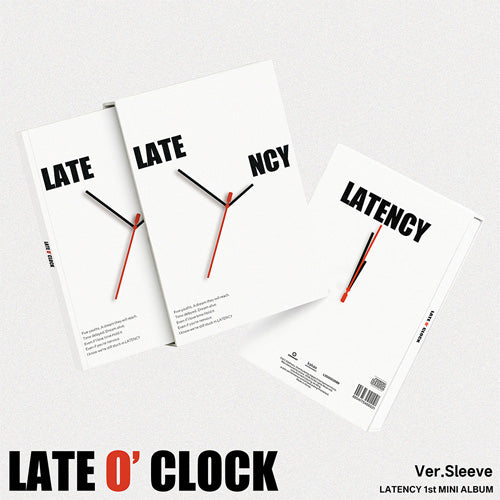 레이턴시 | LATENCY 1ST MINI ALBUM  [ LATE O’ CLOCK ] SLEEVE VER.
