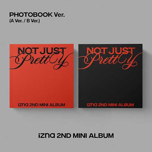 이즈나 | izna 2ND MINI ALBUM [ NOT JUST PRETTY ] PHOTOBOOK VER.