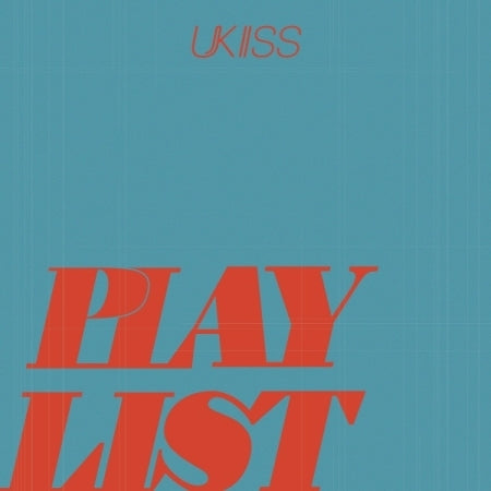 유키스 | UKISS MINI ALBUM [ PLAY LIST ]