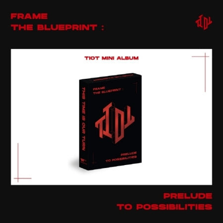 티아이오티 | TIOT MINI ALBUM [ FRAME THE BLUEPRINT : PRELUDE TO POSSIBILITIES ] PLVE VER.