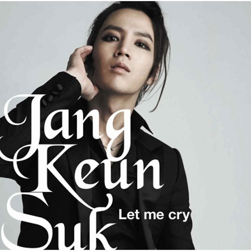 장근석 | JAPAN DEBUT SINGLE ALBUM [ LET ME CRY ]