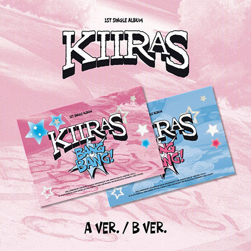 키라스 | KIIRAS 1ST SINGLE ALBUM  [ BANG BANG! ]