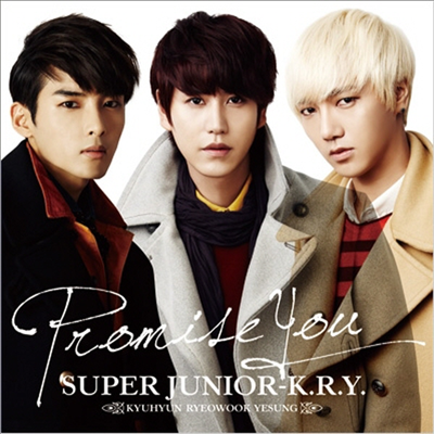 SUPER JUNIOR K.R.Y [ PROMISE YOU ] CD+DVD  KYUHYUN RYEOWOOK YESUNG