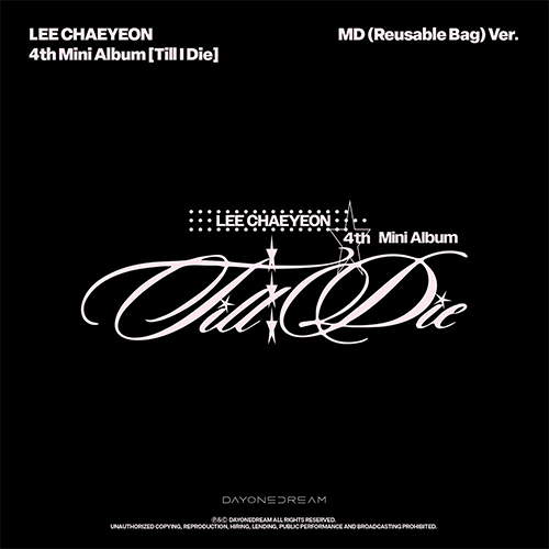 이채연 | LEE CHAEYEON 4TH MINI ALBUM [ Till I Die ] MD (Reusable Bag) VER.+POB