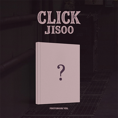 지수 | JISOO SINGLE ALBUM [ CLICK ] PHOTOBOOK VER.