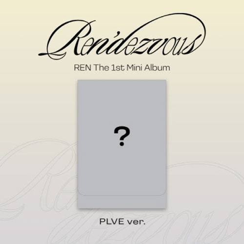렌 | REN 1ST MINI ALBUM [ REN'DEZVOUS ] PLVE VER.