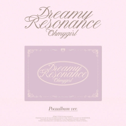 OH MY GIRL 10TH MINI ALBUM [ DREAMY RESONANCE ] POCAALBUM VER.