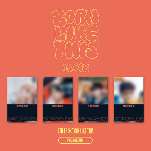 AB6IX 9TH EP [ BORN LIKE THIS ] POCAALBUM