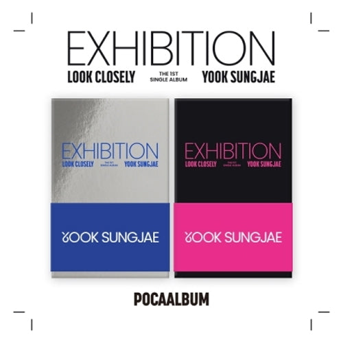 육성재 | YOOK SUNGJAE THE 1ST SINGLE ALBUM [ EXHIBITION : LOOK CLOSELY ] POCA ALBUM