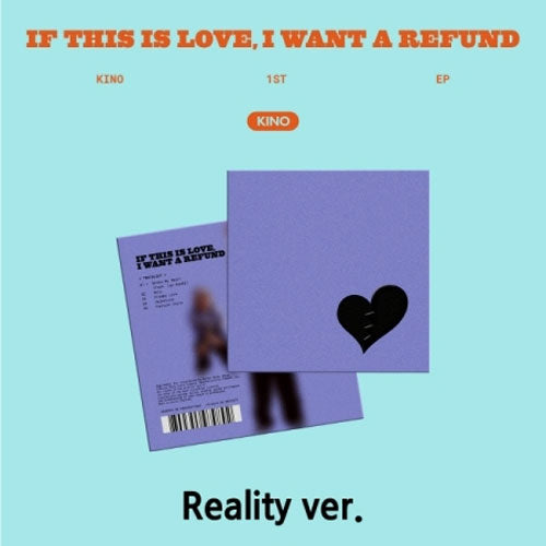 키노 | KINO 1ST EP ALBUM [ IF THIS IS LOVE, I WANT A REFUND ]