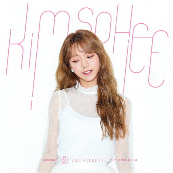 김소희 | KIM, SOHEE 1ST MINI ALBUM [ THE FILLETTE ]