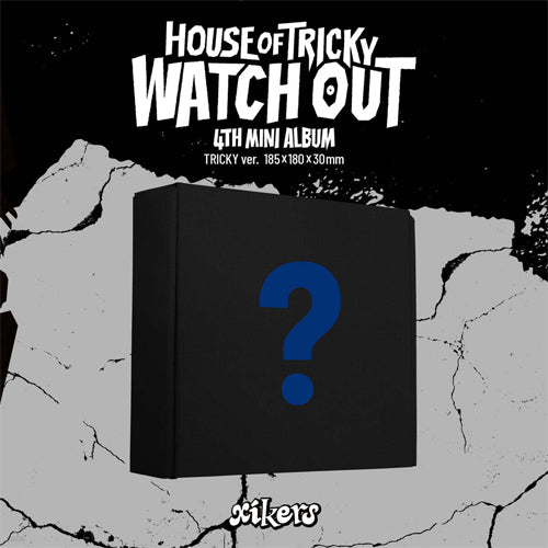 XIKERS 4TH MINI ALBUM [ HOUSE OF TRICKY : WATCH OUT ] - Music Plaza