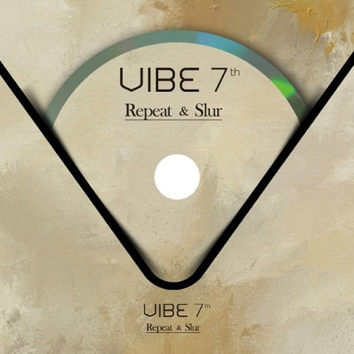 VIBE 7- PART 2 REPEAT&SLUR