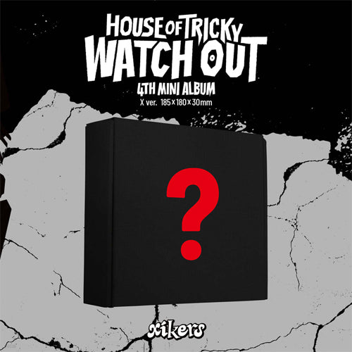 XIKERS 4TH MINI ALBUM [ HOUSE OF TRICKY : WATCH OUT ] - Music Plaza