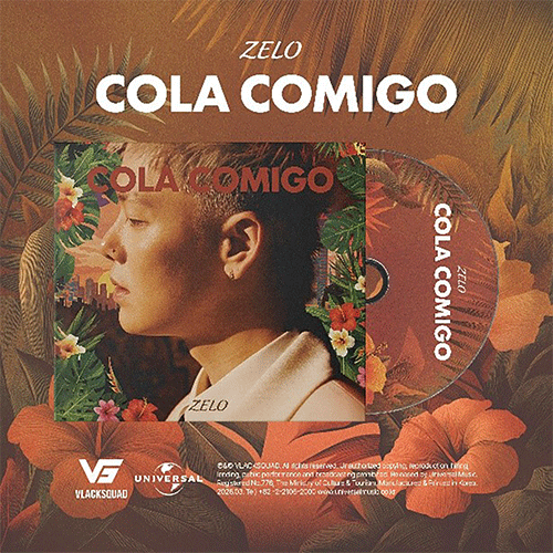 젤로 | ZELO SINGLE ALBUM [ COLA COMIGO ] – Music Plaza