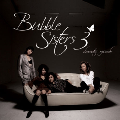 버블 시스터즈 Bubble Sisters 3RD ALBUM [ Dramatic Episode ]