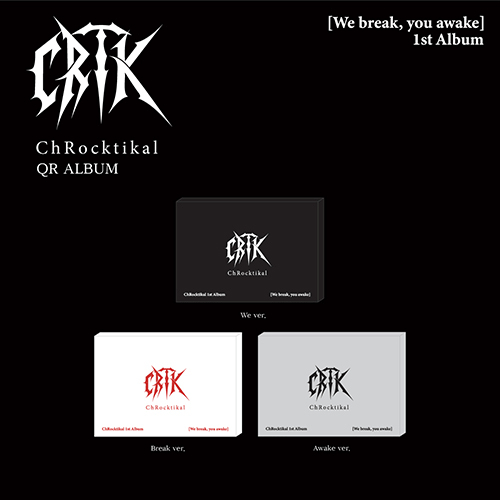 크록티칼 | ChRocktikal 1ST ALBUM [ We break, you awake ] QR ALBUM