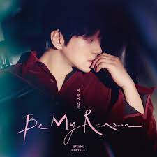 황치열 | Hwang Chi Yeul MINI ALBUM [ Be My Reason ]