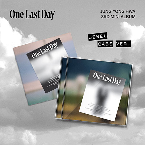 정용화 | JUNG YONGHWA 3RD MINI ALBUM [ ONE LAST DAY ] JEWEL CASE