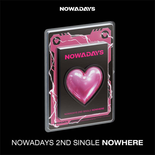 NOWADAYS 2ND SINGLE ALBUM [ NOWHERE ]
