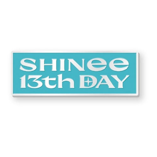샤이니 | SHINEE [ 13TH ANNIVERSARY SPECIAL ] LOGO BADGE