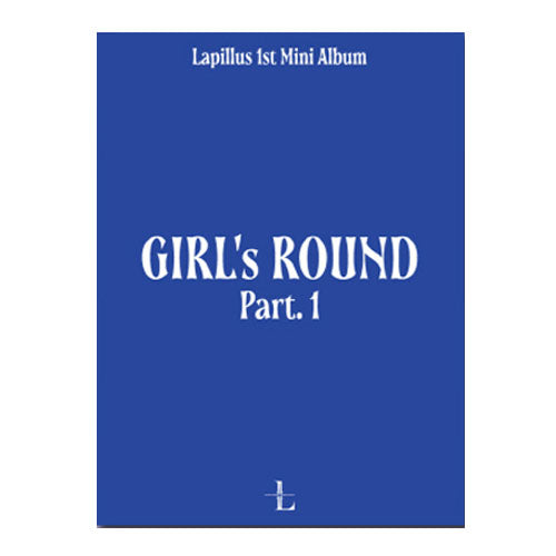 라필루스 | LAPILLUS 1ST MINI ALBUM [ GIRL'S ROUND PART. 1 ] PLATFORM VER.