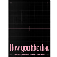 K-POP・アジア BLACKPINK THE ALBUM + How You Like That 블랙핑크 | BLACKPINK 1ST SPECIAL ALBUM [ HOW YOU LIKE THAT
