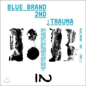MUSIC PLAZA CD 블루 브랜드 Blue Brand | 2nd Part1-Trauma
