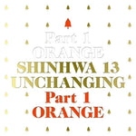 MUSIC PLAZA CD Shinhwa | 신화 | Shinhwa 13 Unchanging - Part 1 Orange