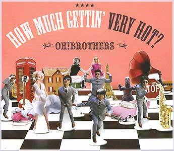 MUSIC PLAZA CD <strong>오! 부라더스 Oh! Brothers | 4집-How Much Gettin' Very Hot?</strong><br/>