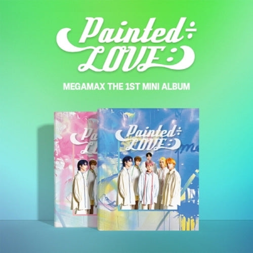 메가맥스 | MEGAMAX 1ST MINI ALBUM [ PAINTED÷LOVE: ]