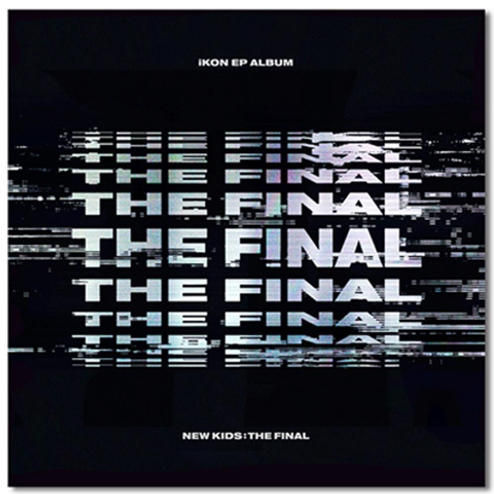 MUSIC PLAZA CD BLACKOUT VERSION iKON MINI ALBUM [ NEW KIDS : THE FINAL (EP) ] CD+FOLDED POSTER ON PACK