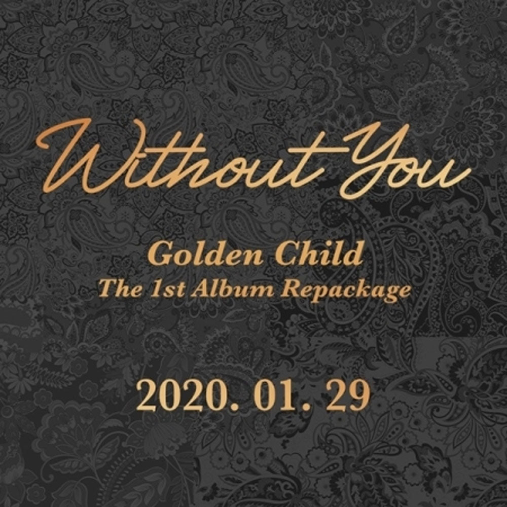 골든차일드 | GOLDEN CHILD 1ST ALBUM REPACKAGE [ WITHOUT YOU ]
