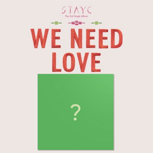 스테이씨 | STAYC 3RD SINGLE ALBUM [ WE NEED LOVE ] - Music Plaza