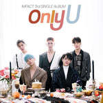 MUSIC PLAZA CD 임팩트 | IMFACT 3RD SINGLE ALBUM - ONLY U