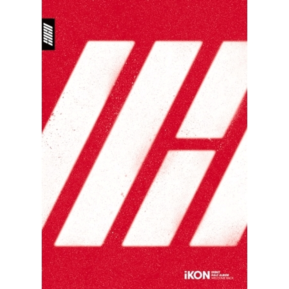 아이콘 | IKON 1ST HALF ALBUM [ WELCOME BACK ]