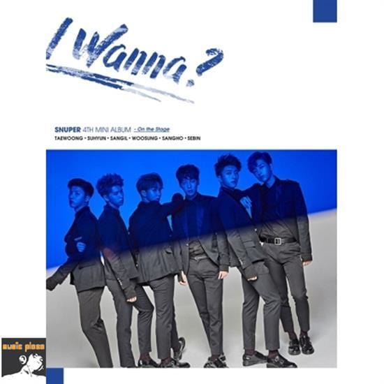 MUSIC PLAZA CD <strong>스누퍼 | SNUPER</strong><br/>4TH MINI ALBUM<br/>I WANNA? <strong><font size=2 color=blue>STAGE VER.</strong></font>
